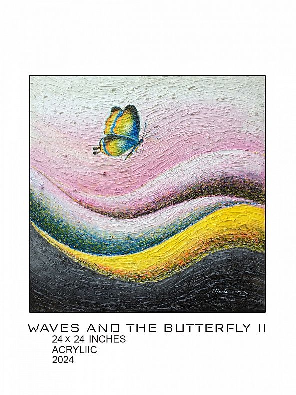 The Waves and the Butterfly -Marlin Lopez