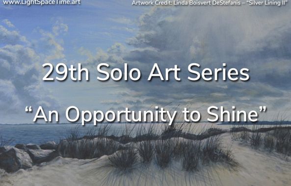 29th “Solo Art Series” – An Opportunity to Shine